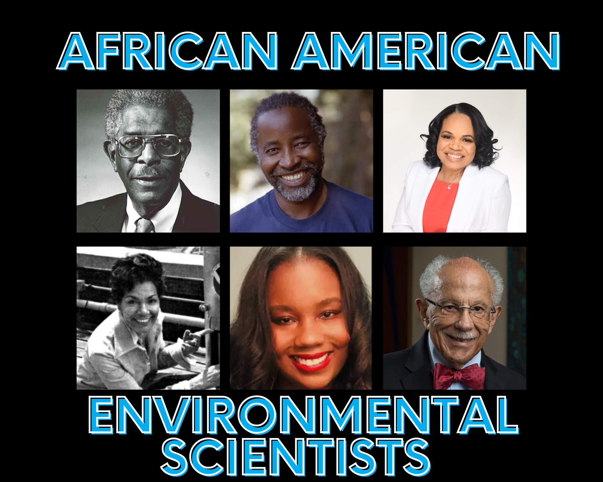 Grid with six headshots and text that says "African American Environmental Scientists."